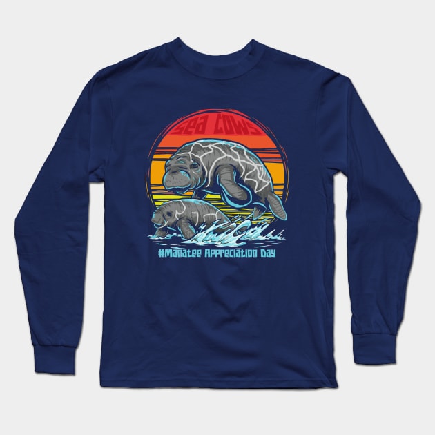 Manatee Appreciation Day – March Long Sleeve T-Shirt by irfankokabi